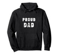 Proud Dad Talented Soccer Hoodie - Fun Novelty Design for Adults - T-Shirt, Sweatshirt, Hoodie