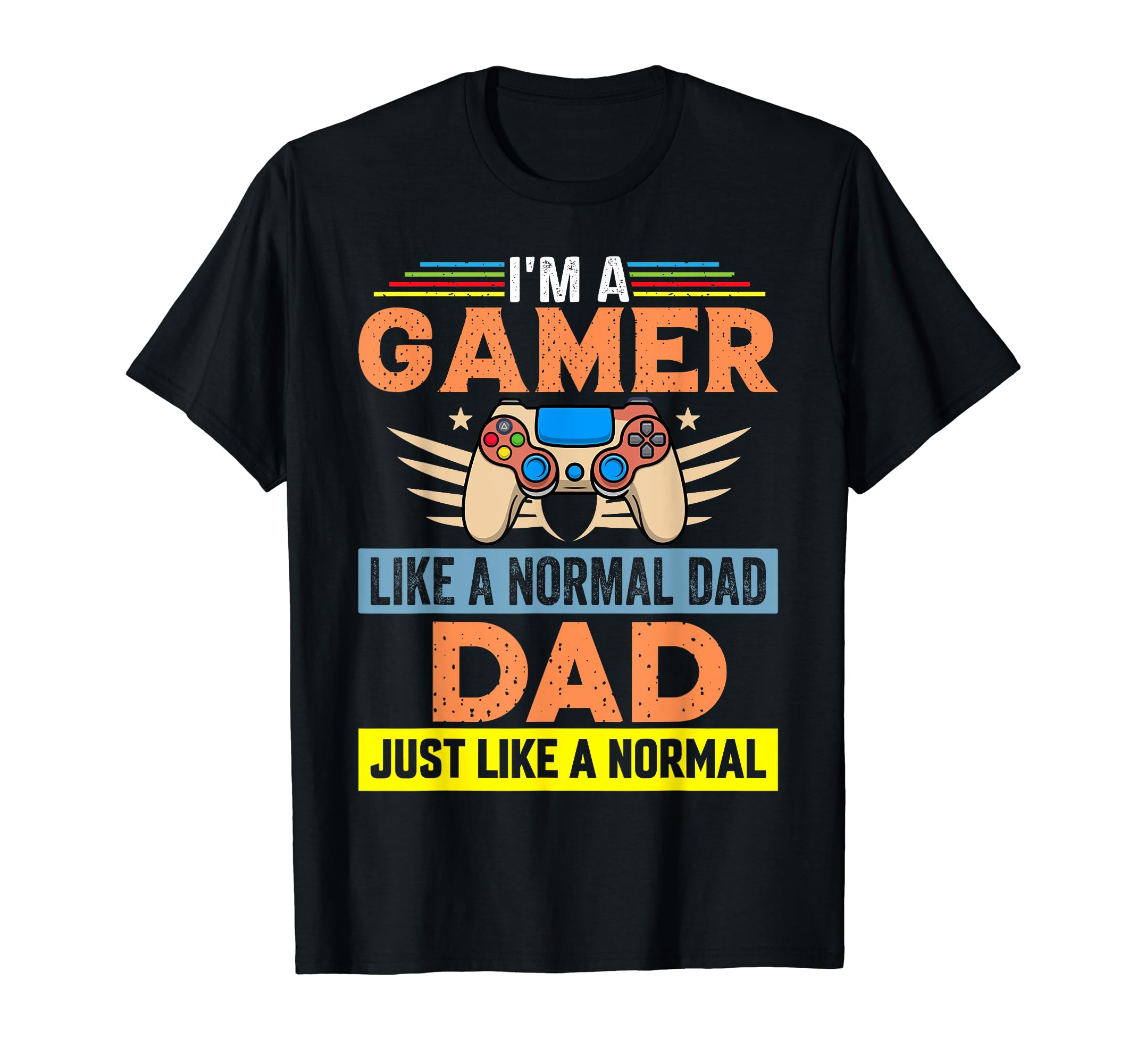 My Dad Video Games First Fathers Day T-Shirt - Streetwear Style for Adults - T-Shirt, Sweatshirt, Hoodie