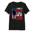 Mens I Have Hero Proud Military Dad T-Shirt - Custom Art Print for Adults - T-Shirt, Sweatshirt, Hoodie