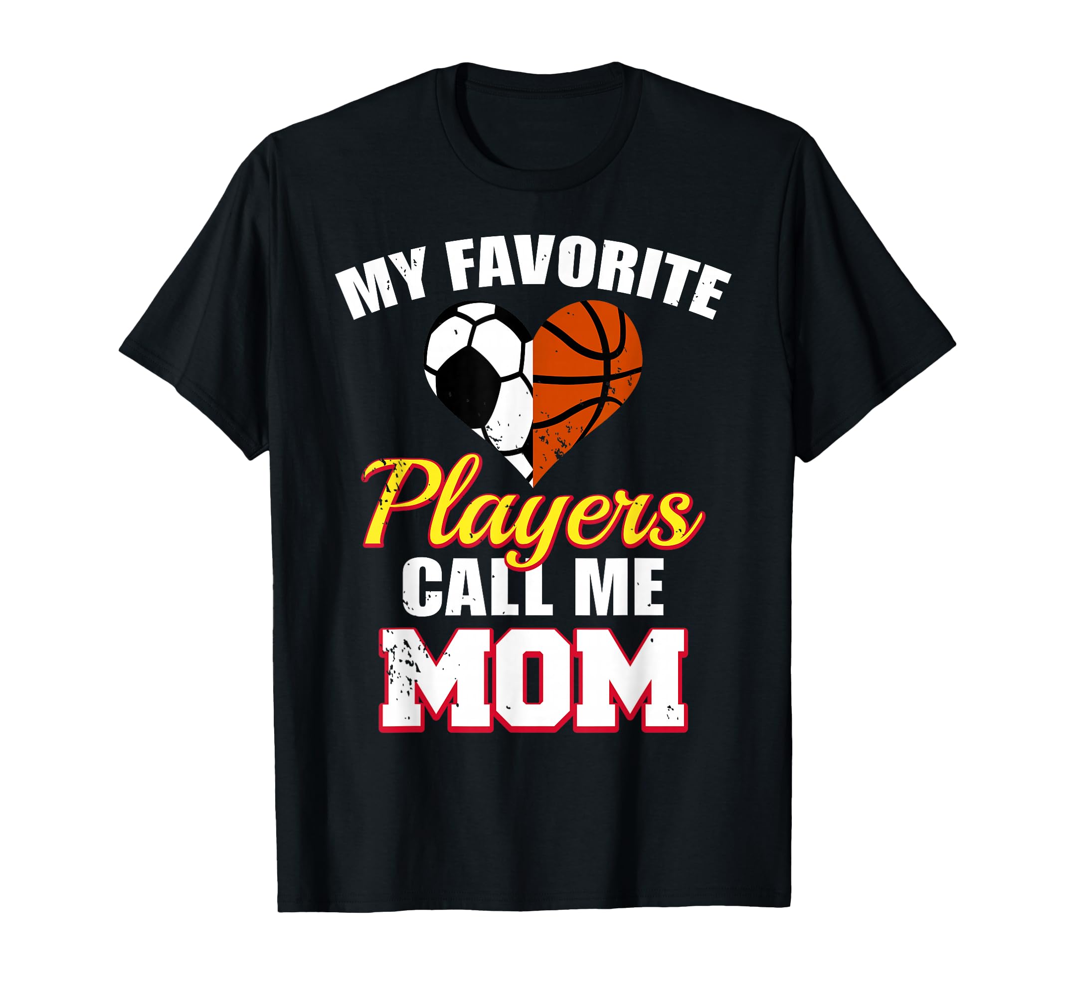 My Favorite Players Call Me Mom Funny T-Shirt - Novelty Apparel Men Women - T-Shirt, Sweatshirt, Hoodie