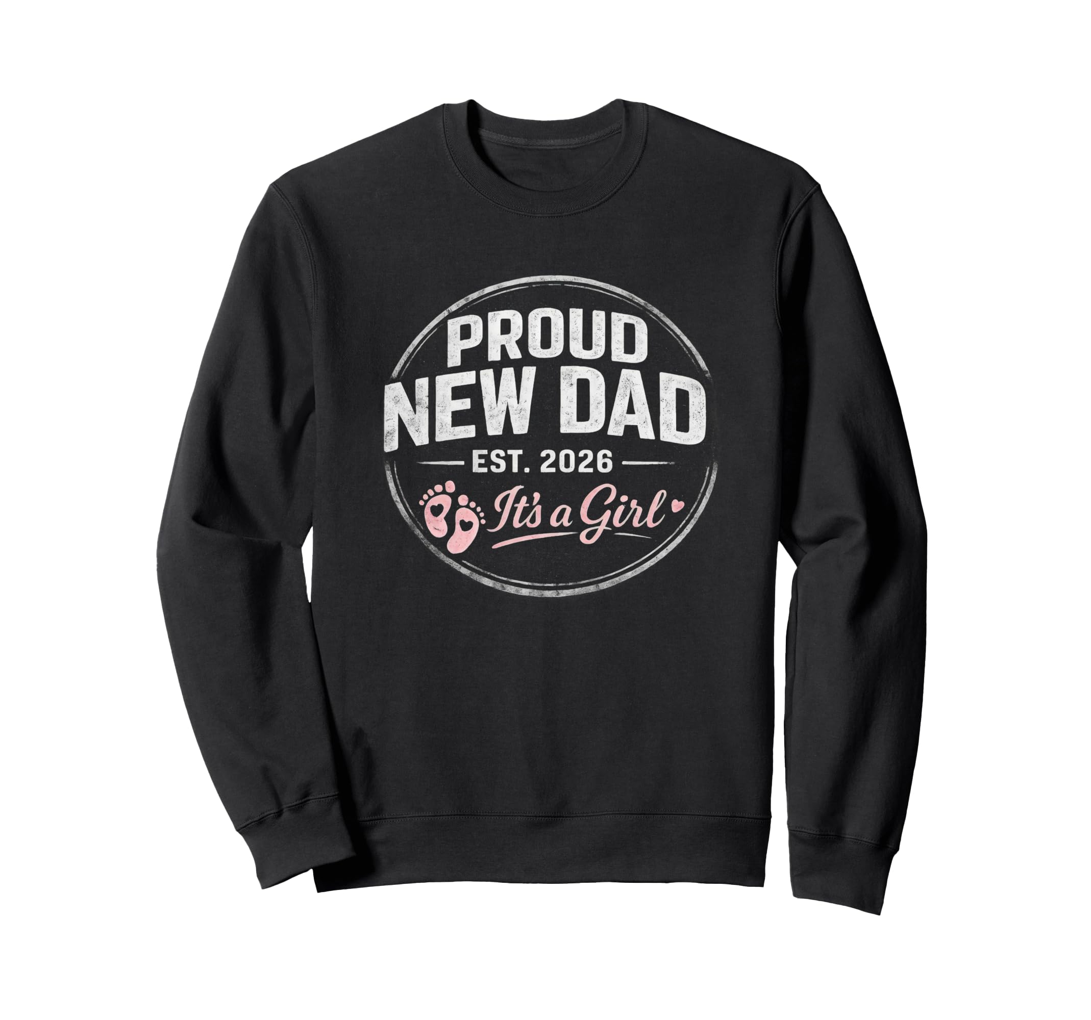 Dad Est 2026 New Dad Its 1St Time Father Sweatshirt - Unique Graphic Unisex - T-Shirt, Sweatshirt, Hoodie