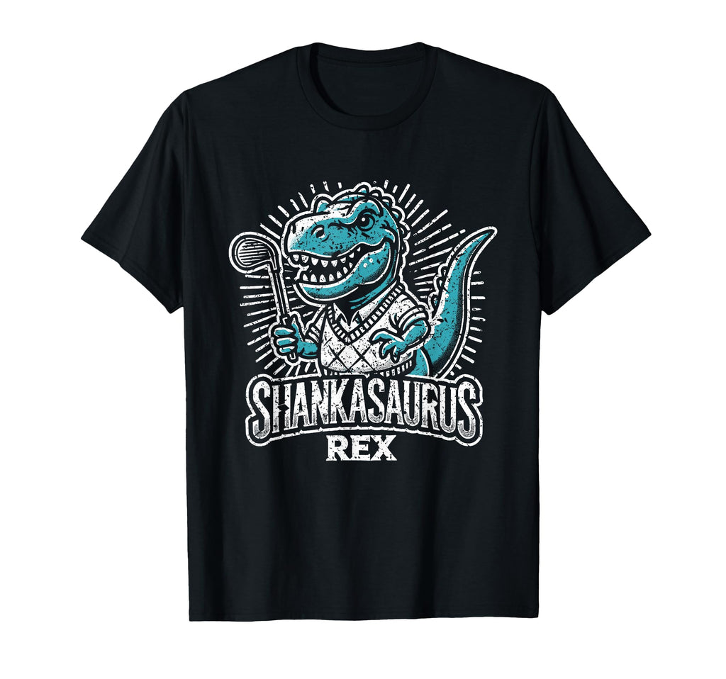 Funny Golf Shankasaurus Rex Gag Dad T-Shirt - Minimalist Print Men Women - T-Shirt, Sweatshirt, Hoodie