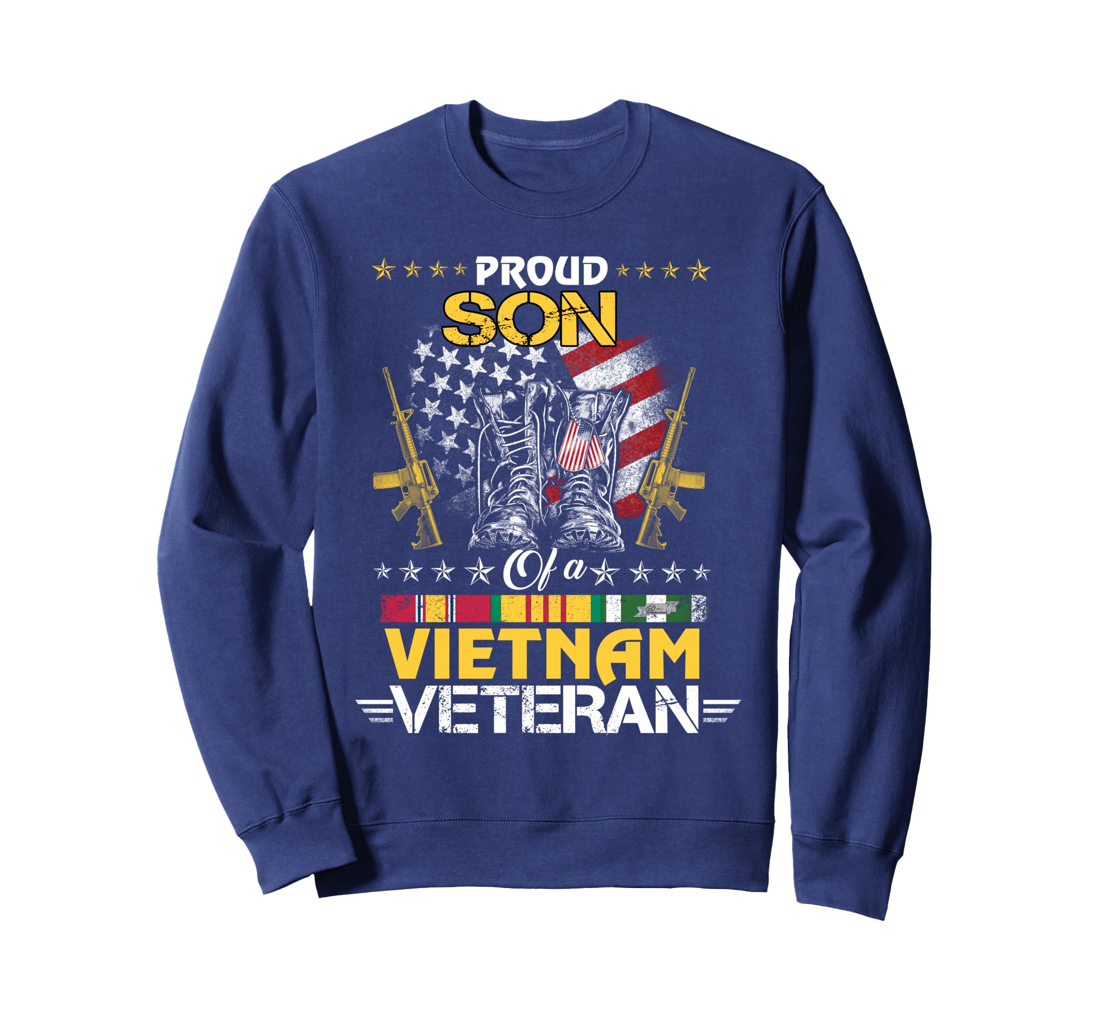 Proud Son Vietnam Veteran My Mom Dad Is Sweatshirt - Trendy Graphic Unisex - T-Shirt, Sweatshirt, Hoodie