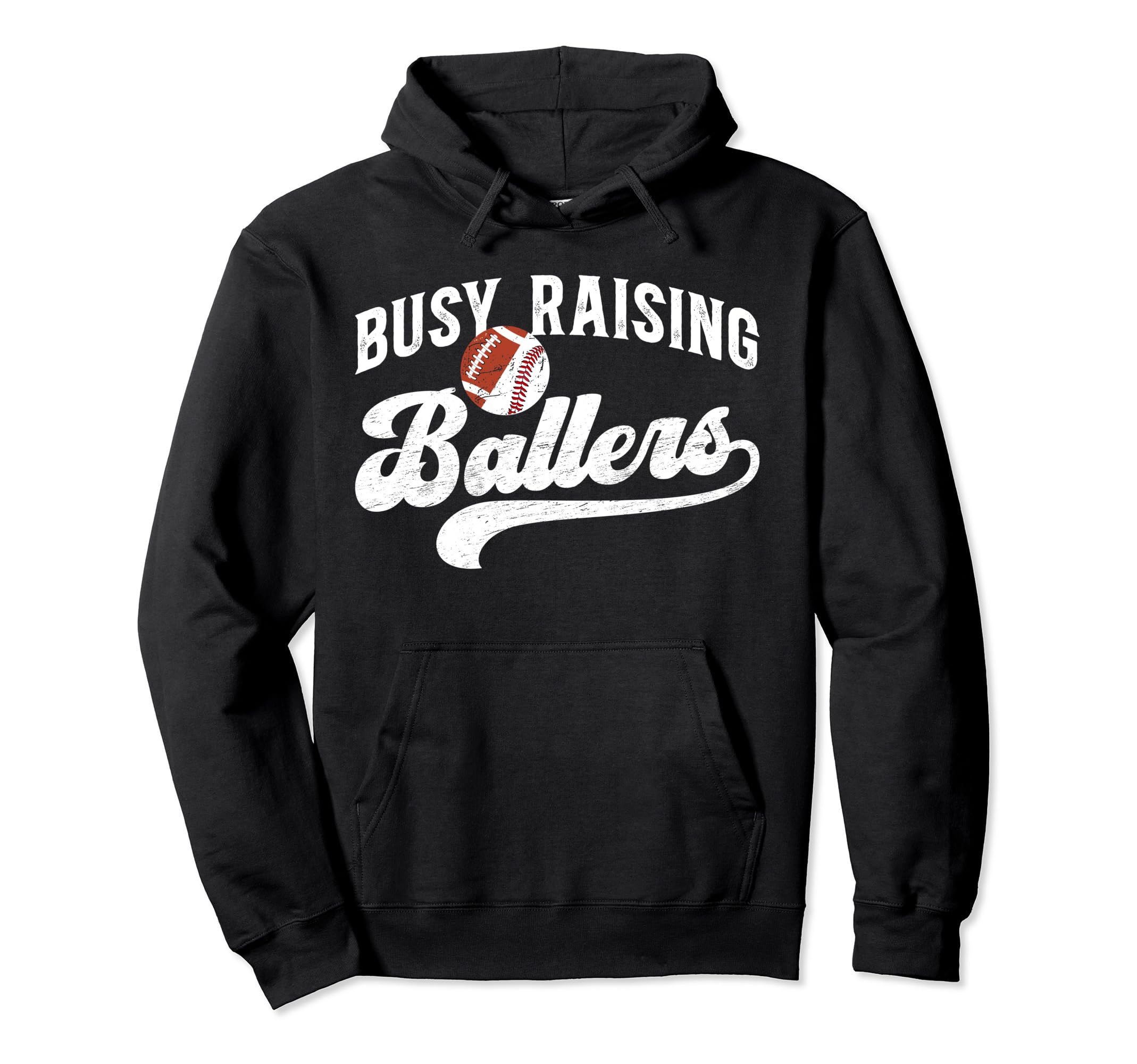 Busy Raising Ballers Football Baseball Hoodie - Unique Graphic Men Women - T-Shirt, Sweatshirt, Hoodie