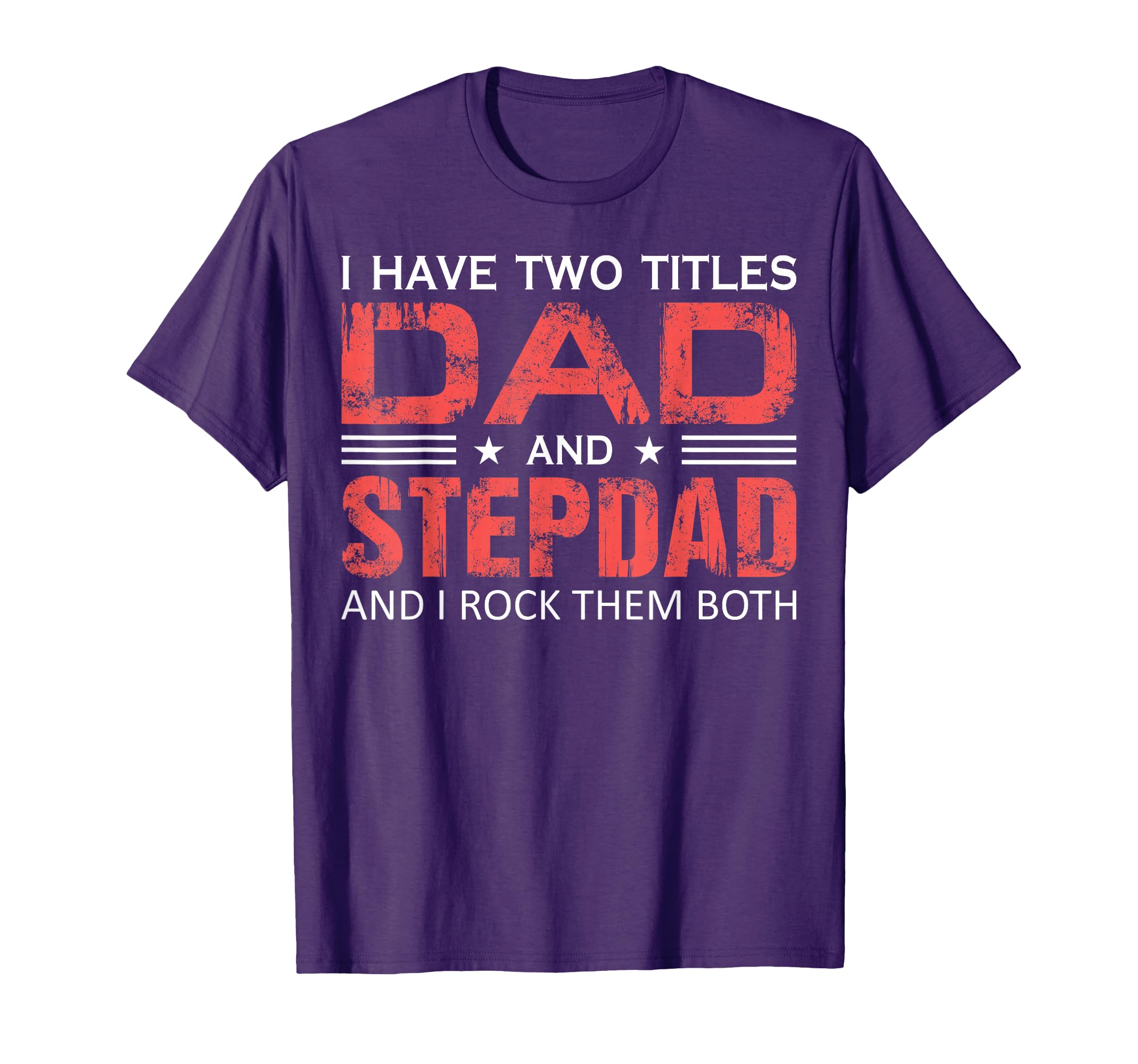 Dad And Best Stepdad Ever Fathers T-Shirt - Aesthetic Graphic for Adults - T-Shirt, Sweatshirt, Hoodie