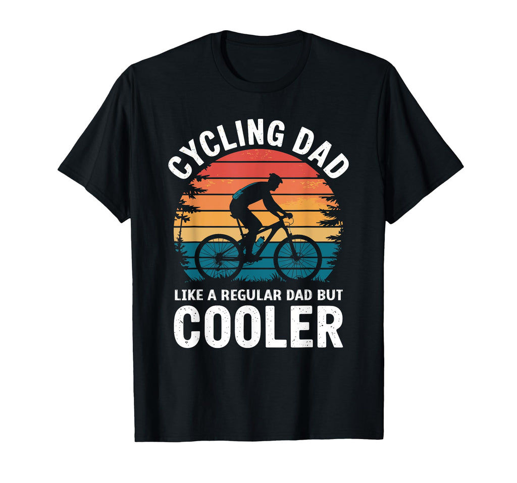 Mens Cycling Dad Like Regular Dad But T-Shirt - Novelty Apparel Men Women - T-Shirt, Sweatshirt, Hoodie