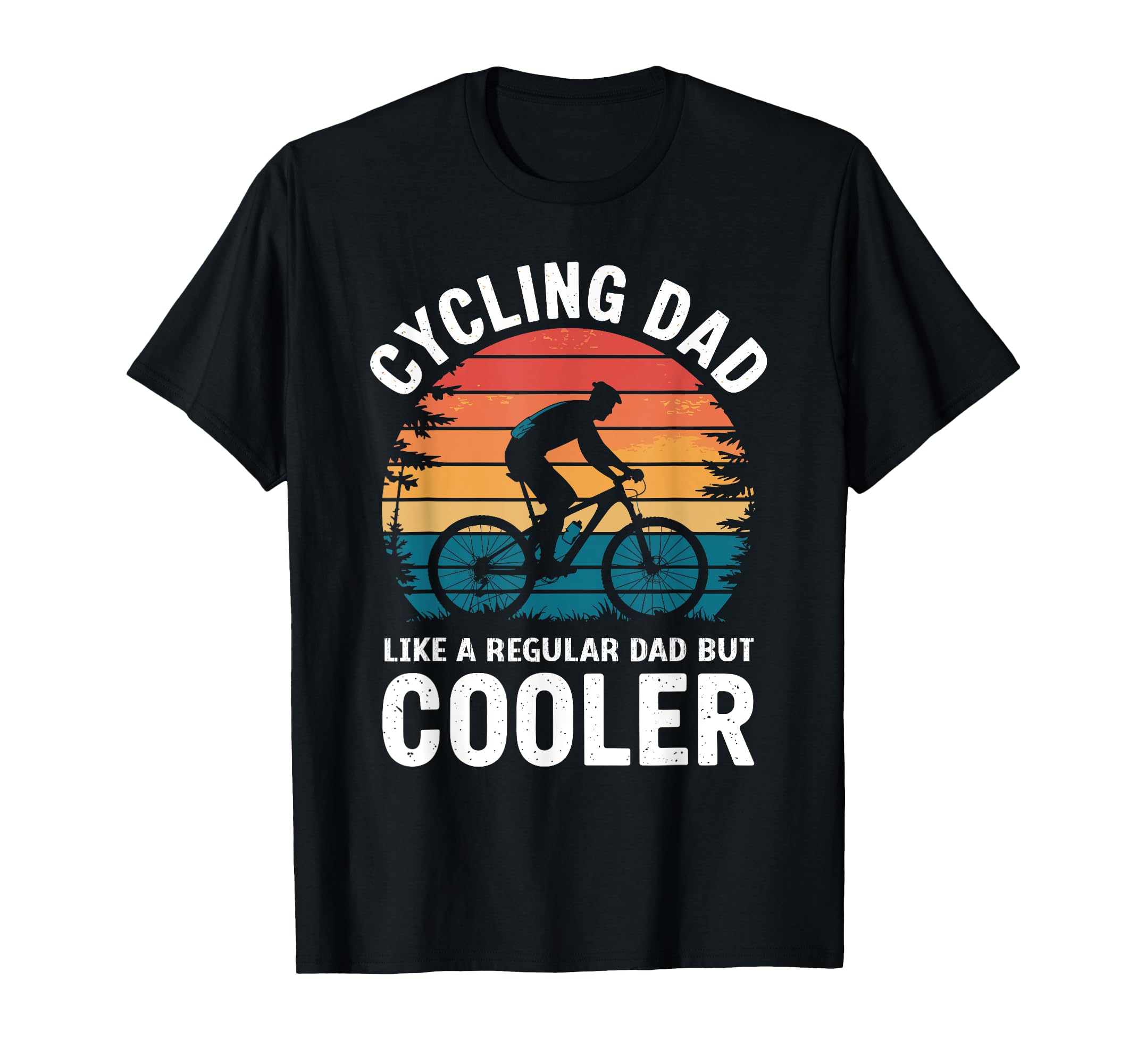 Mens Cycling Dad Like Regular Dad But T-Shirt - Novelty Apparel Men Women - T-Shirt, Sweatshirt, Hoodie