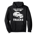 Easily Distracted Trucks Trucker Semi Truck Hoodie - Trendy Graphic Unisex - T-Shirt, Sweatshirt, Hoodie