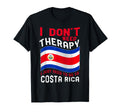 I Dont Need Therapy I Just Need To T-Shirt - Fun Novelty Design Men Women - T-Shirt, Sweatshirt, Hoodie