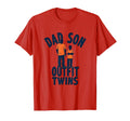 Dad Son Outfit Twins Matching Family T-Shirt - Fun Novelty Design Men Women - T-Shirt, Sweatshirt, Hoodie