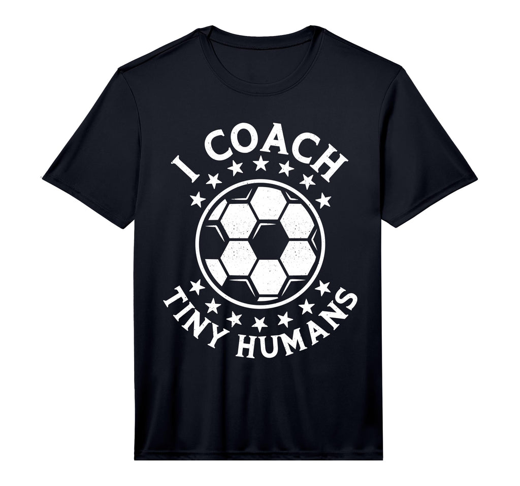 Mens I Coach Tiny Humans Sport Teacher T-Shirt - Fun Novelty Design Unisex - T-Shirt, Sweatshirt, Hoodie