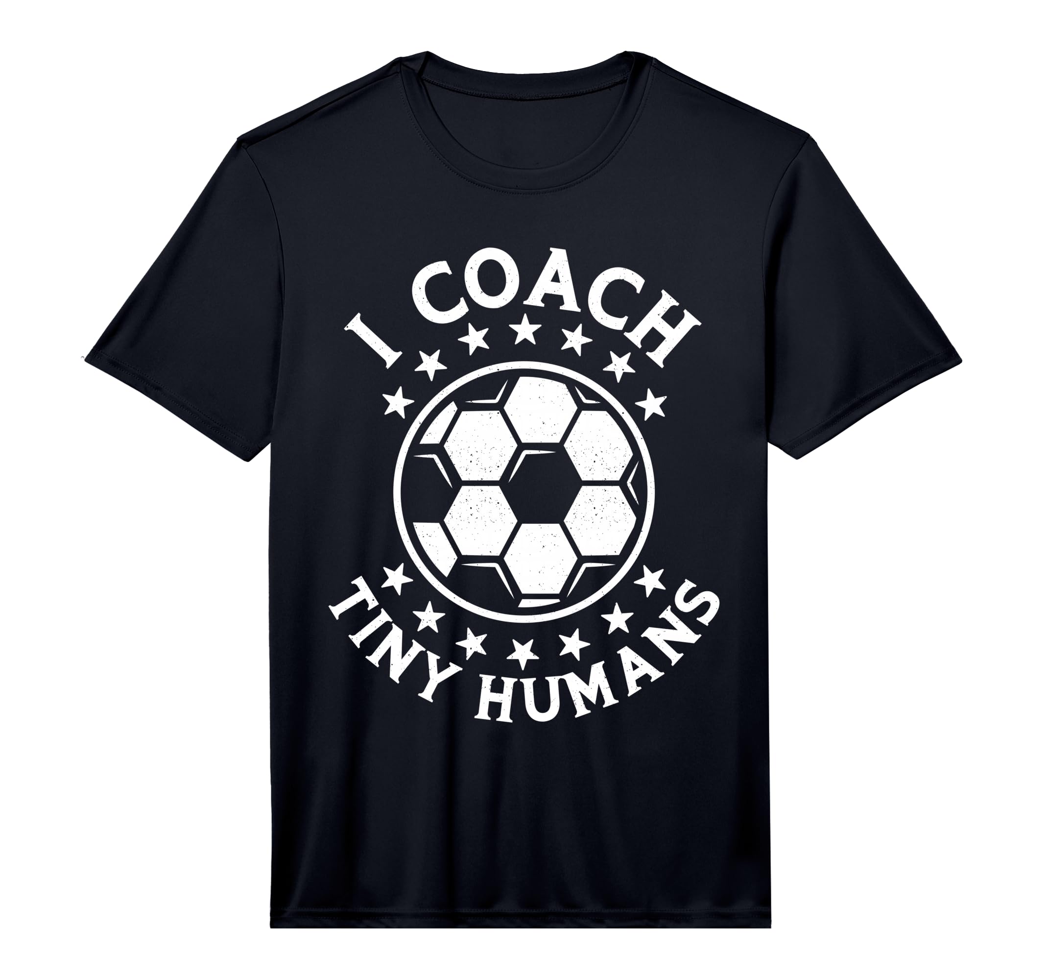 Mens I Coach Tiny Humans Sport Teacher T-Shirt - Fun Novelty Design Unisex - T-Shirt, Sweatshirt, Hoodie