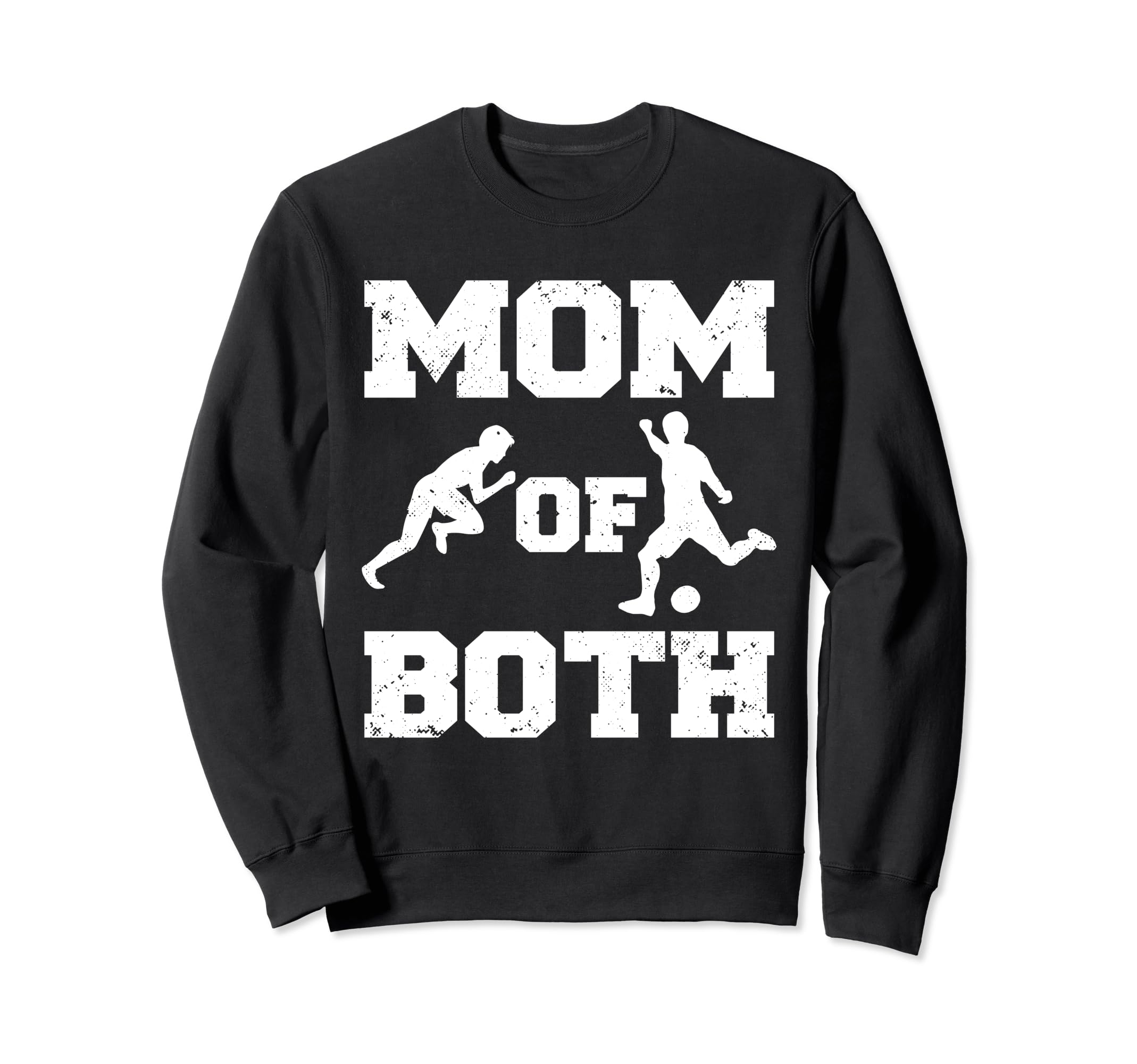 Mom Both Funny Soccer Track And Field Sweatshirt - Novelty Apparel Unisex - T-Shirt, Sweatshirt, Hoodie