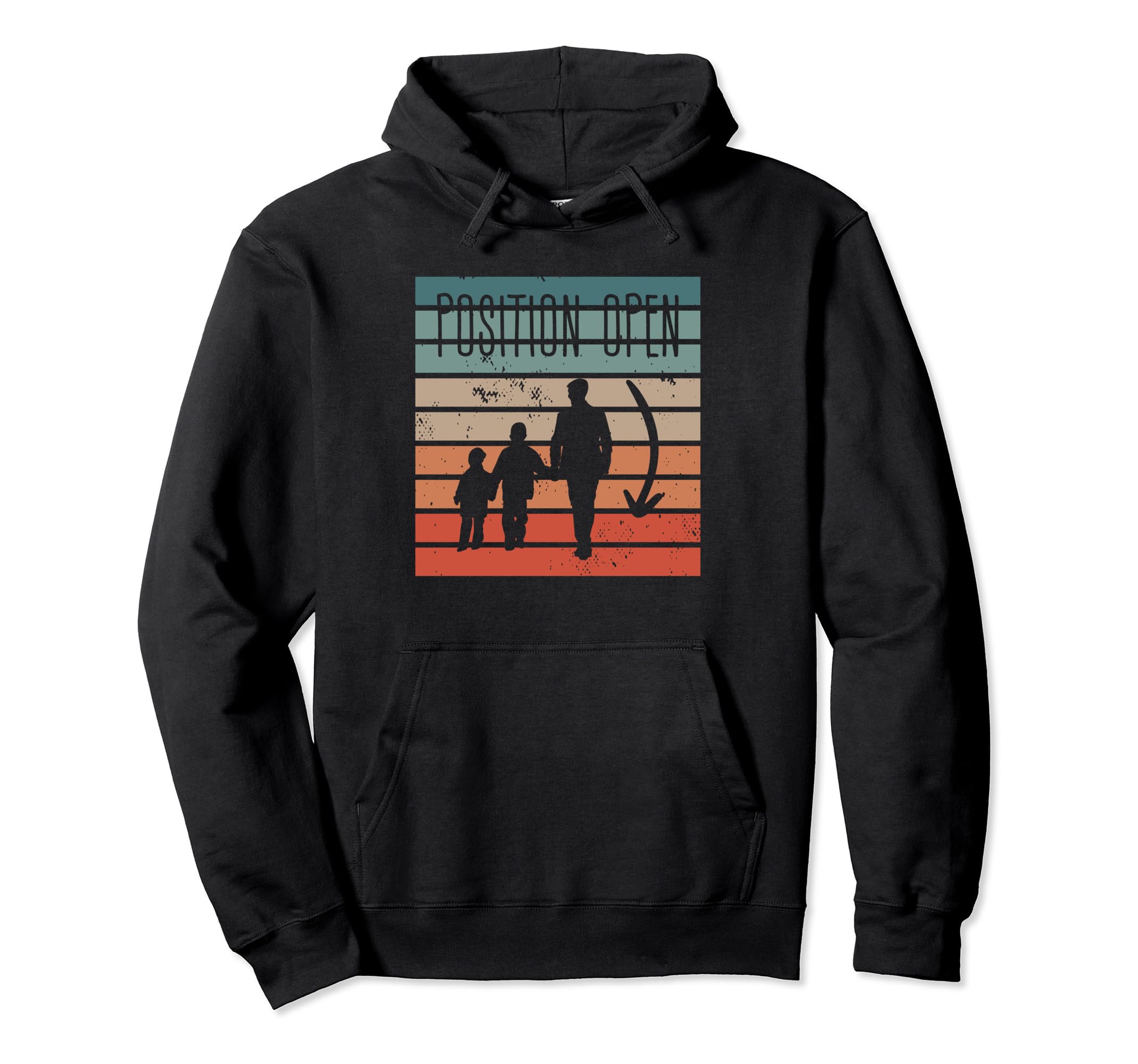 Position Open Single Dad Single Parent Hoodie - Unique Graphic for Adults - T-Shirt, Sweatshirt, Hoodie