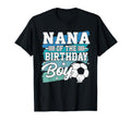 Nana Birthday Soccer Family Matching T-Shirt - Minimalist Print for Adults - T-Shirt, Sweatshirt, Hoodie