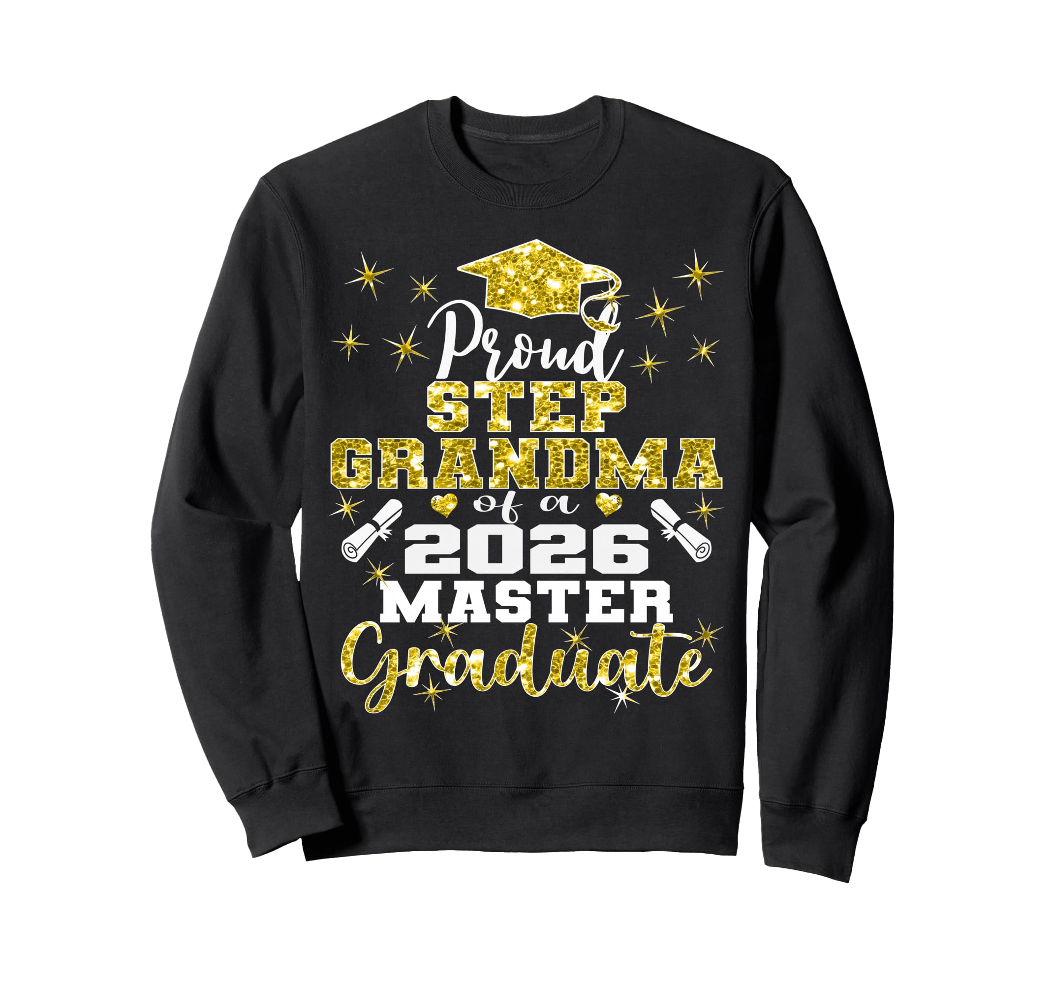 Proud Step Grandma 2026 Class Master Sweatshirt - Graphic Print Men Women - T-Shirt, Sweatshirt, Hoodie