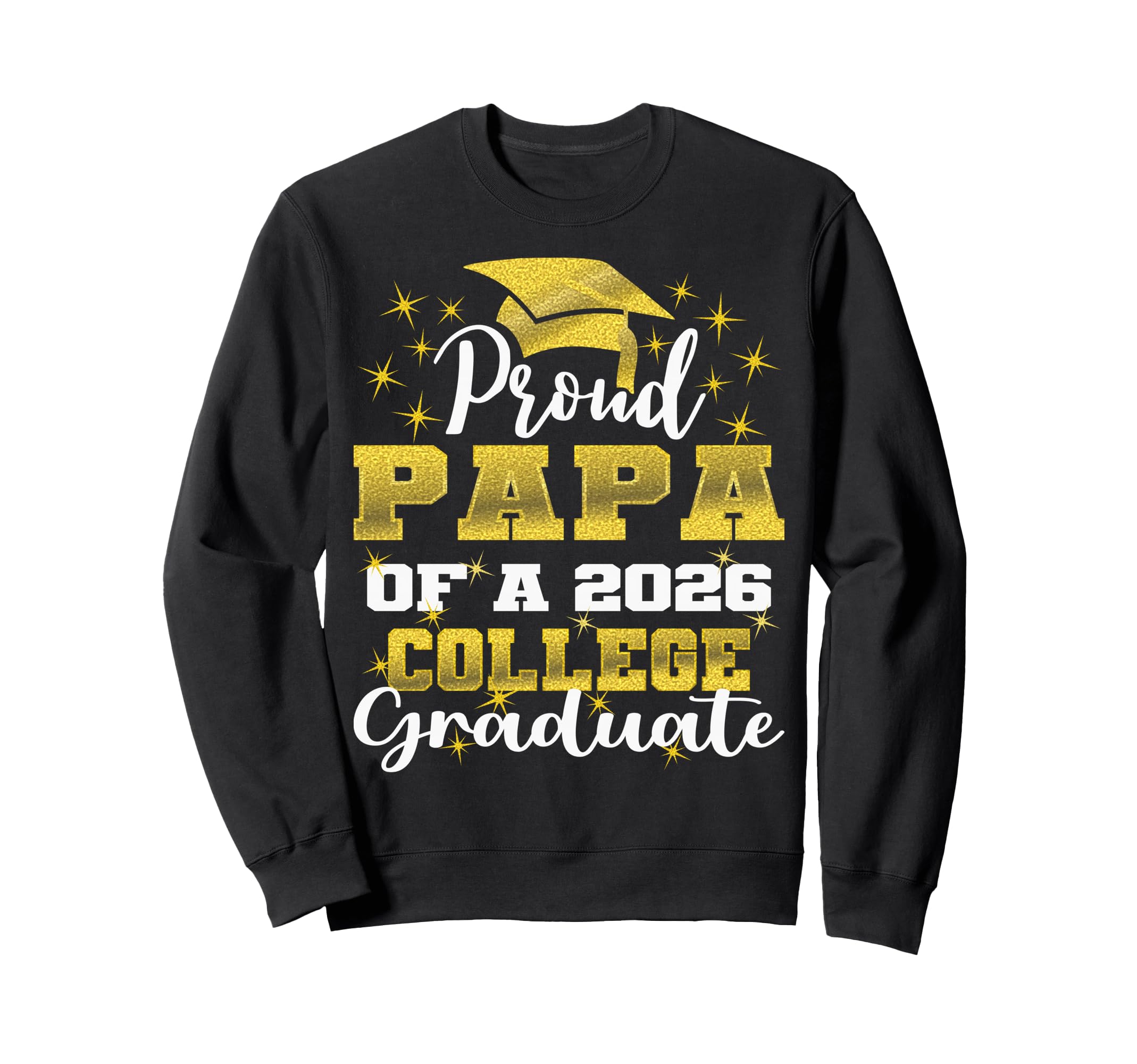 Proud Papa 2026 College Graduate Sweatshirt - Minimalist Print Men Women - T-Shirt, Sweatshirt, Hoodie