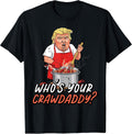 Whos Your Crawdaddy Funny Crayfish Crawfish Men Women - Adult & Kids T-Shirts, Sweatshirts & Hoodies apparel design preview 1
