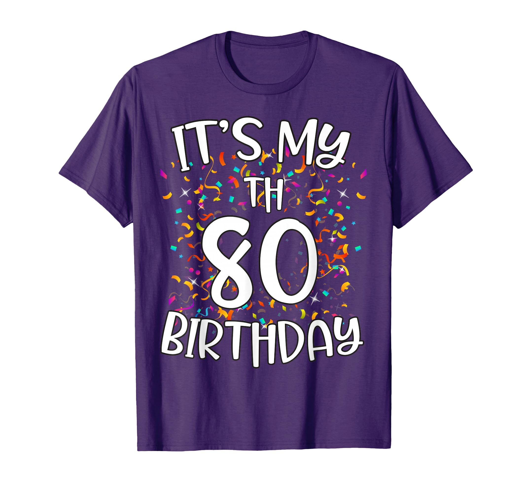 Its My 80 Year Old Birthday Squad 80Th T-Shirt - Graphic Print for Adults - T-Shirt, Sweatshirt, Hoodie