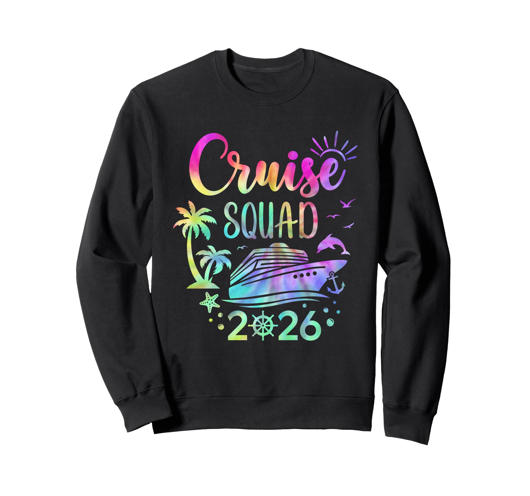 Tie Dye Cruise Squad 2026 Summer Sweatshirt - Custom Art Print Men Women - T-Shirt, Sweatshirt, Hoodie