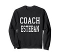 Coach Esteban Custom Football Sweatshirt - Aesthetic Graphic Men Women - T-Shirt, Sweatshirt, Hoodie