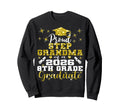 Proud Step Grandma 8Th Grade Graduate Sweatshirt - Trendy Graphic Unisex - T-Shirt, Sweatshirt, Hoodie