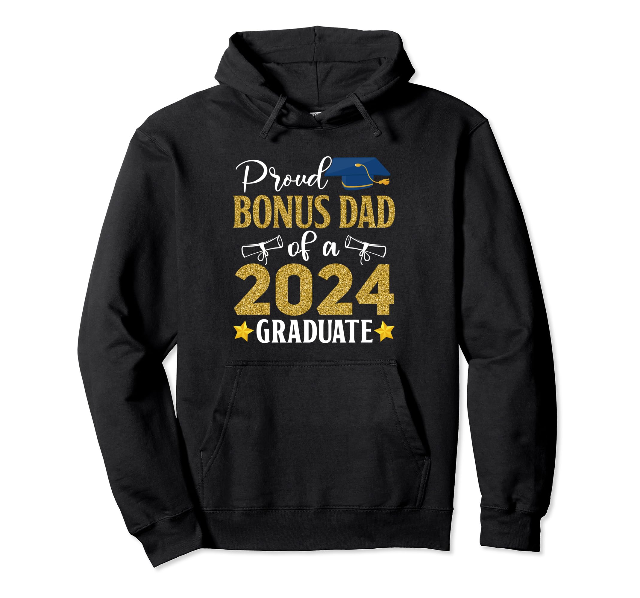 Proud Bonus Dad 2024 Graduate Class Hoodie - Custom Art Print Men Women - T-Shirt, Sweatshirt, Hoodie