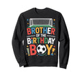 Soccer Star Brother Birthday Sports Sweatshirt - Unique Graphic Men Women - T-Shirt, Sweatshirt, Hoodie