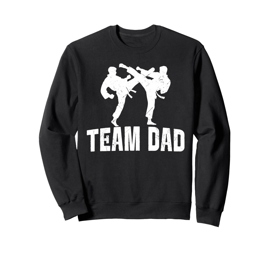 Karate Dad Proud Game Day Sweatshirt - Casual Everyday Wear Men Women - T-Shirt, Sweatshirt, Hoodie
