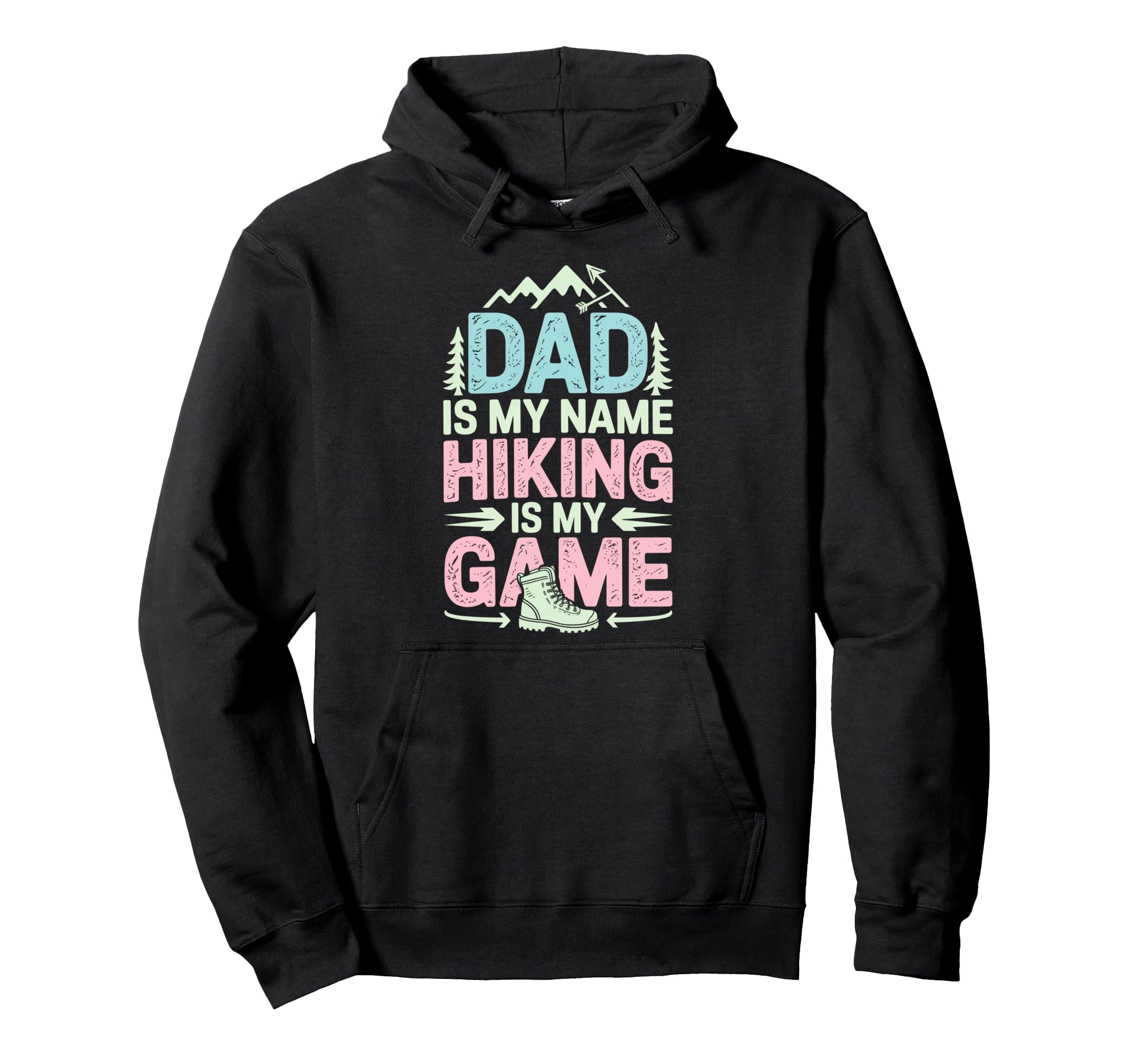Funny Hiking Dad Is My Name Hiking Is Hoodie - Minimalist Print for Adults - T-Shirt, Sweatshirt, Hoodie