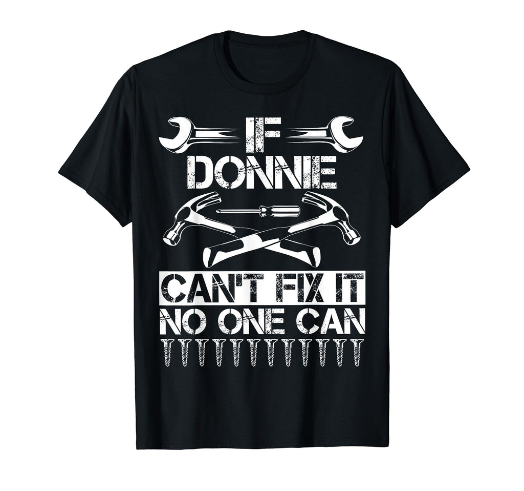 Donnie Fix It Funny Birthday T-Shirt - Custom Art Print for Adults - T-Shirt, Sweatshirt, Hoodie