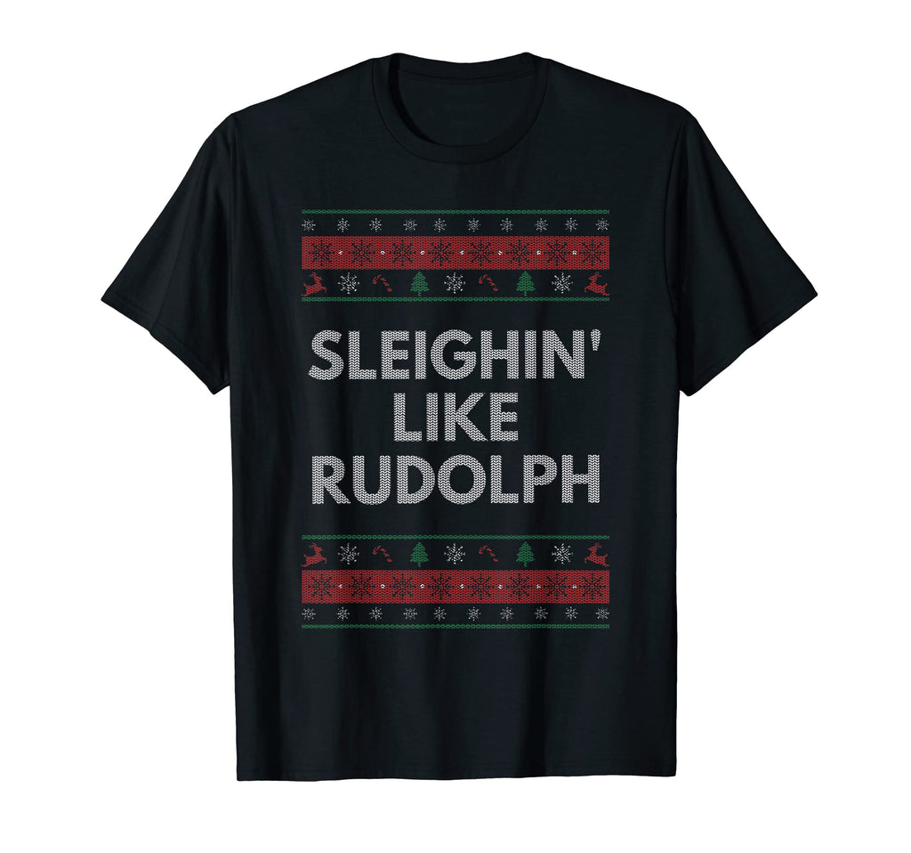 Sleighin Like Rudolph Dad Jokes T-Shirt - Unique Graphic for Adults - T-Shirt, Sweatshirt, Hoodie