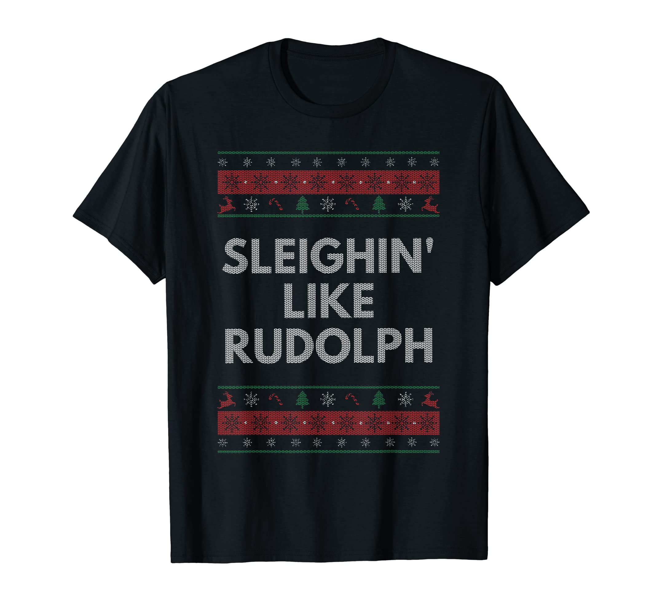 Sleighin Like Rudolph Dad Jokes T-Shirt - Unique Graphic for Adults - T-Shirt, Sweatshirt, Hoodie