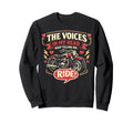 Motorcycle Biker Voices My Sweatshirt - Casual Everyday Wear for Adults - T-Shirt, Sweatshirt, Hoodie
