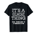 Its Gilmore Thing You Wouldnt T-Shirt - Streetwear Style Men Women - T-Shirt, Sweatshirt, Hoodie