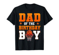 Dad Birthday Basketball Party Family T-Shirt - Casual Everyday Wear Unisex - T-Shirt, Sweatshirt, Hoodie