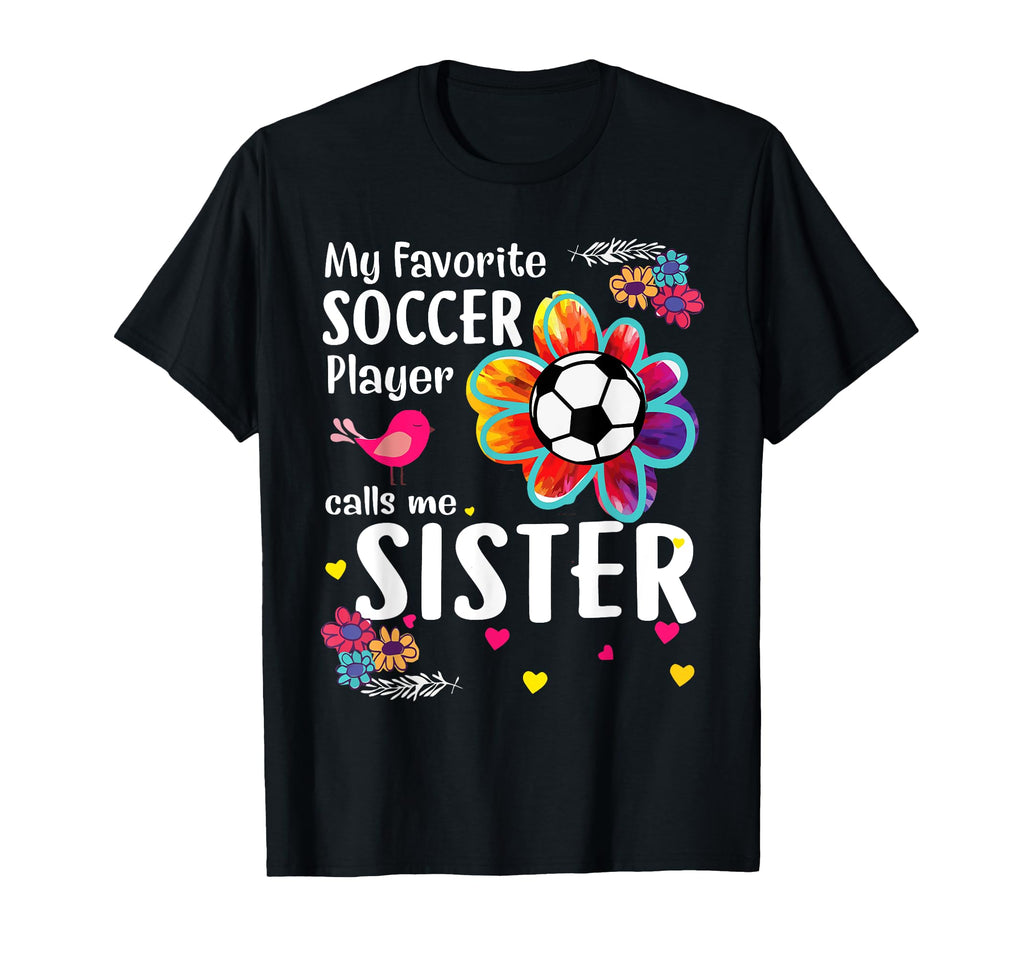 My Favorite Soccer Player Calls Me T-Shirt - Novelty Apparel for Adults - T-Shirt, Sweatshirt, Hoodie