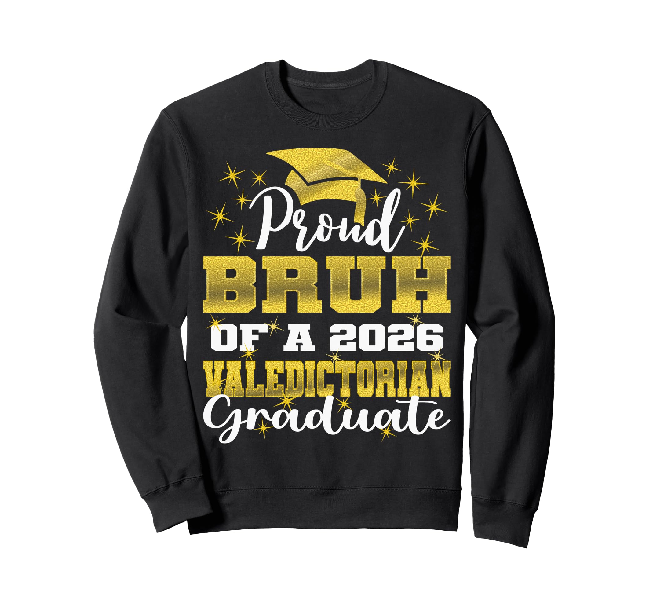 Proud Bro 2026 Valedictorian Sweatshirt - Minimalist Print Men Women - T-Shirt, Sweatshirt, Hoodie