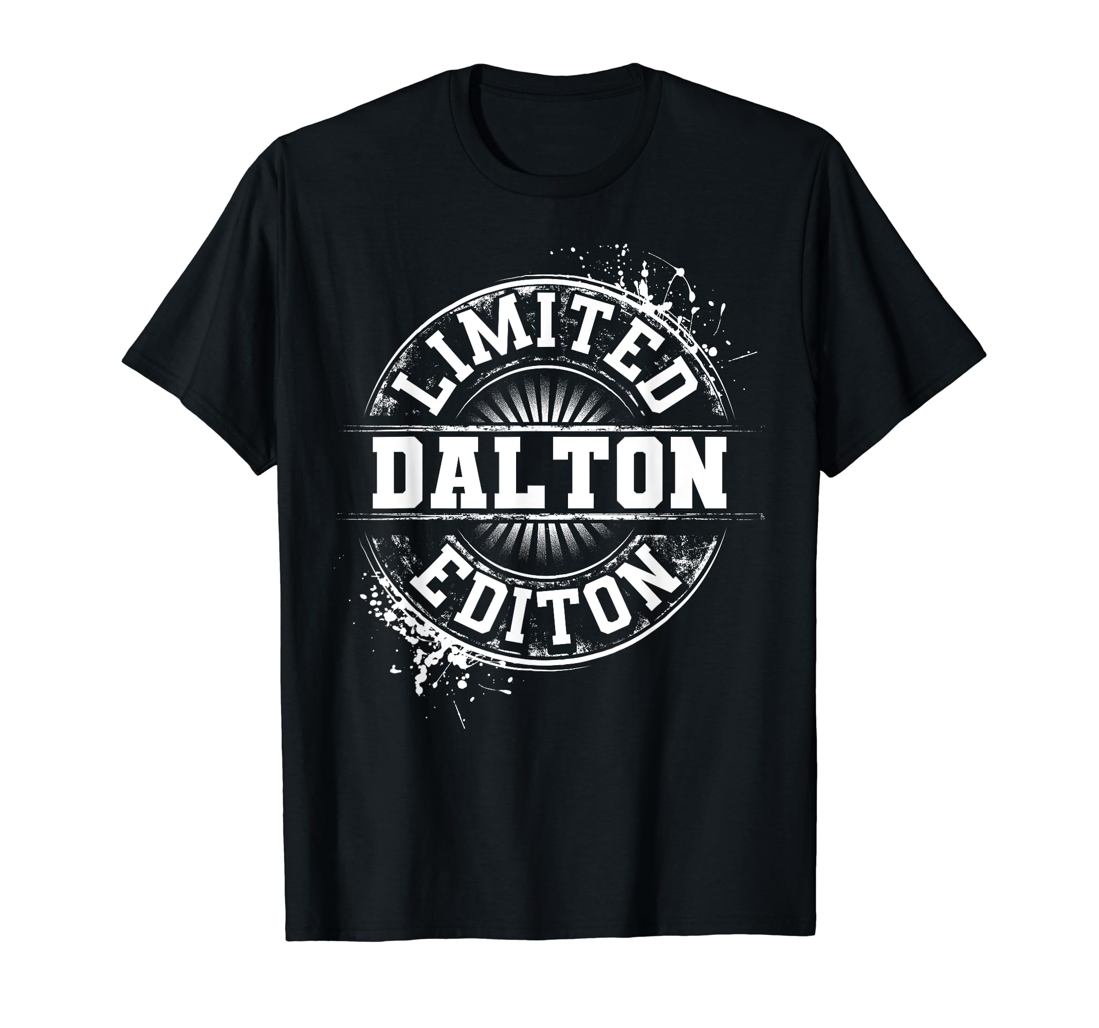 Dalton Funny Personalized Name T-Shirt - Casual Everyday Wear Men Women - T-Shirt, Sweatshirt, Hoodie
