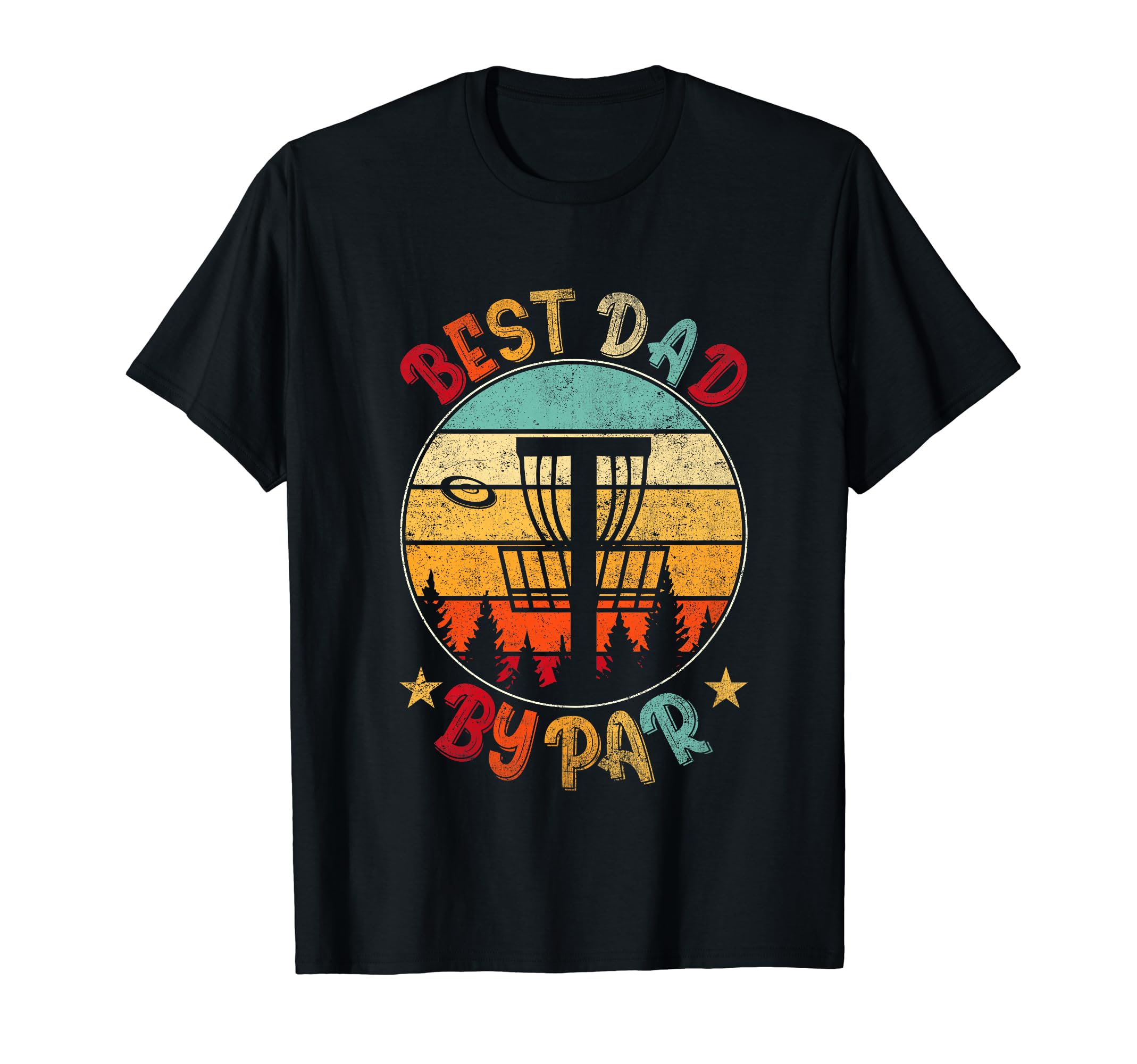 Best Dad Par Disc Golf Player Dad Fathers T-Shirt - Trendy Graphic Unisex - T-Shirt, Sweatshirt, Hoodie