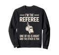 Funny Referee Art Soccer Football Sweatshirt - Streetwear Style for Adults - T-Shirt, Sweatshirt, Hoodie