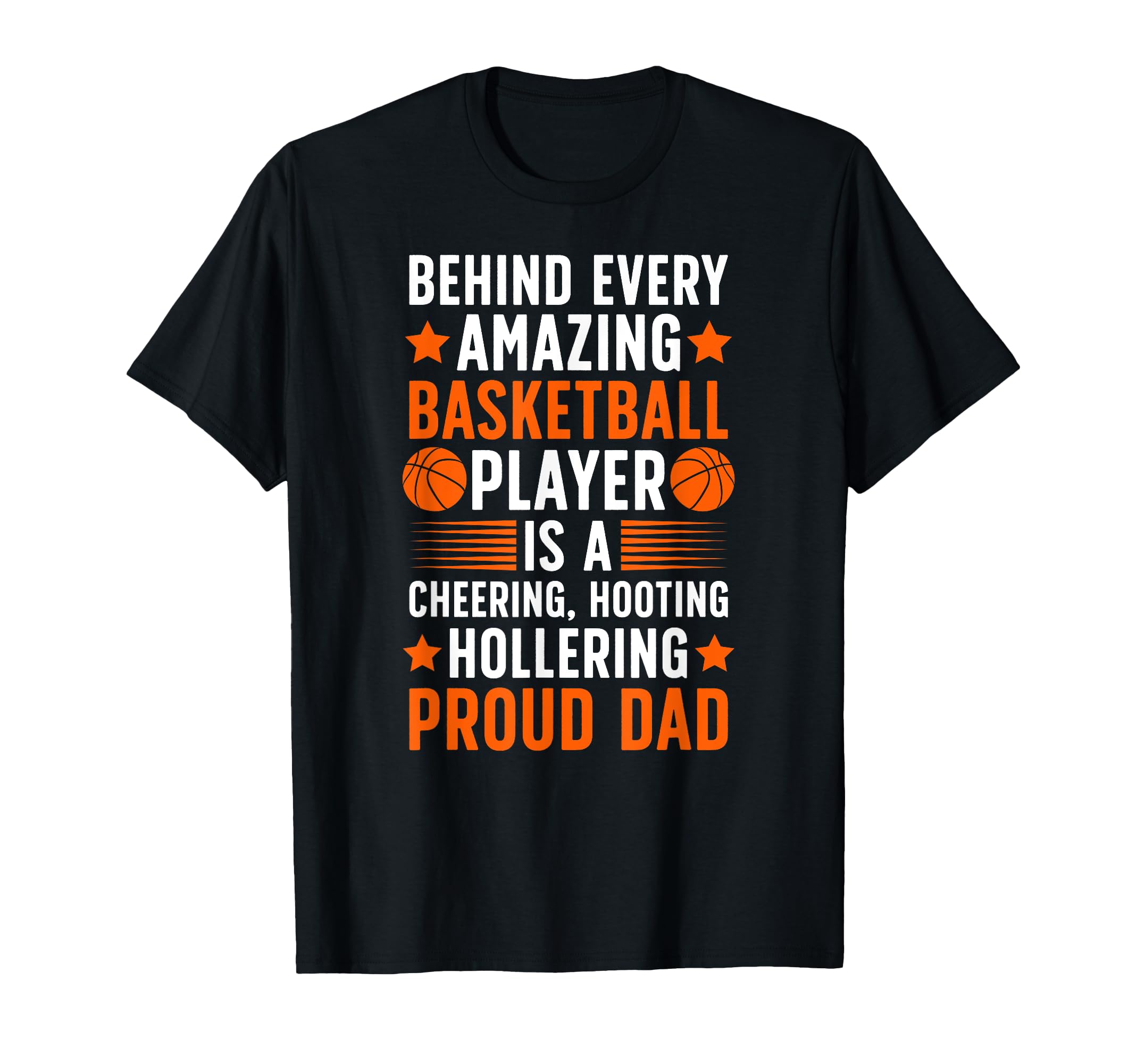 Proud Dad Basketball Dad Basketball Player T-Shirt - Unique Graphic Unisex - T-Shirt, Sweatshirt, Hoodie