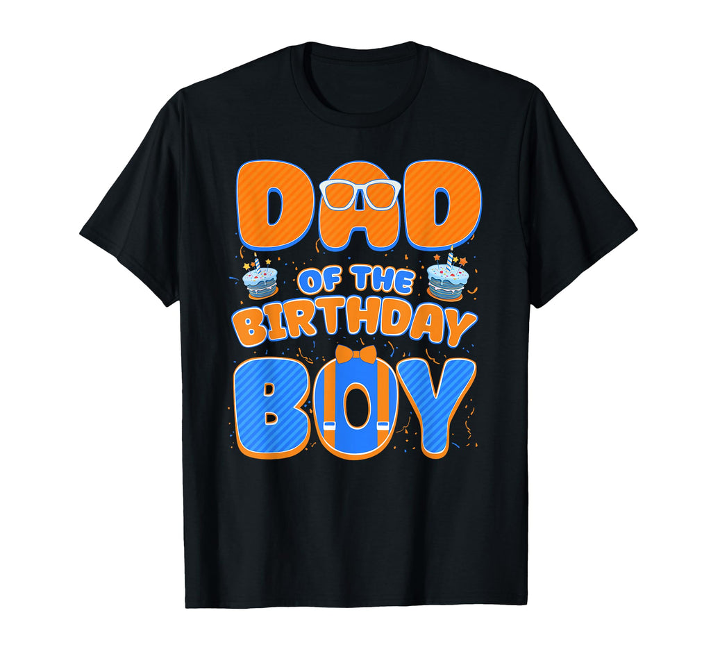 Dad Birthday Matching Blue Orange T-Shirt - Casual Everyday Wear Men Women - T-Shirt, Sweatshirt, Hoodie