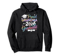Proud Grandma Class 2026 Graduate Senior Hoodie - Trendy Graphic Unisex - T-Shirt, Sweatshirt, Hoodie