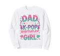 Korean Pop Outifit Kpop Dad K Sweatshirt - Casual Everyday Wear Men Women - T-Shirt, Sweatshirt, Hoodie