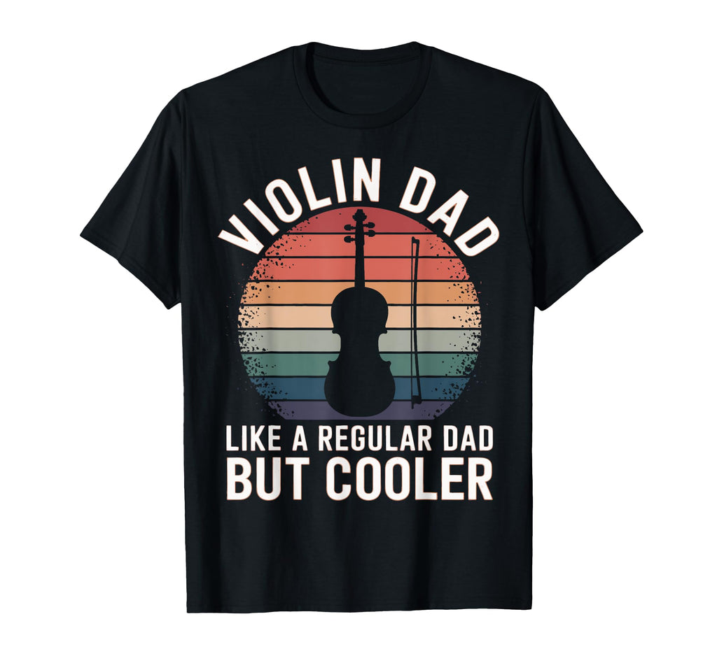 Violin Dad Musician Like Regular Dad But T-Shirt - Graphic Print Men Women - T-Shirt, Sweatshirt, Hoodie