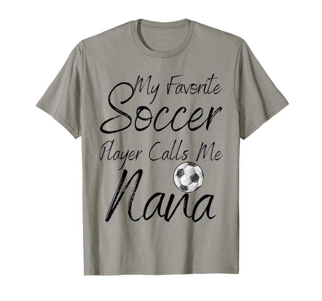 My Favorite Soccer Player Calls Me T-Shirt - Casual Everyday Wear Unisex - T-Shirt, Sweatshirt, Hoodie