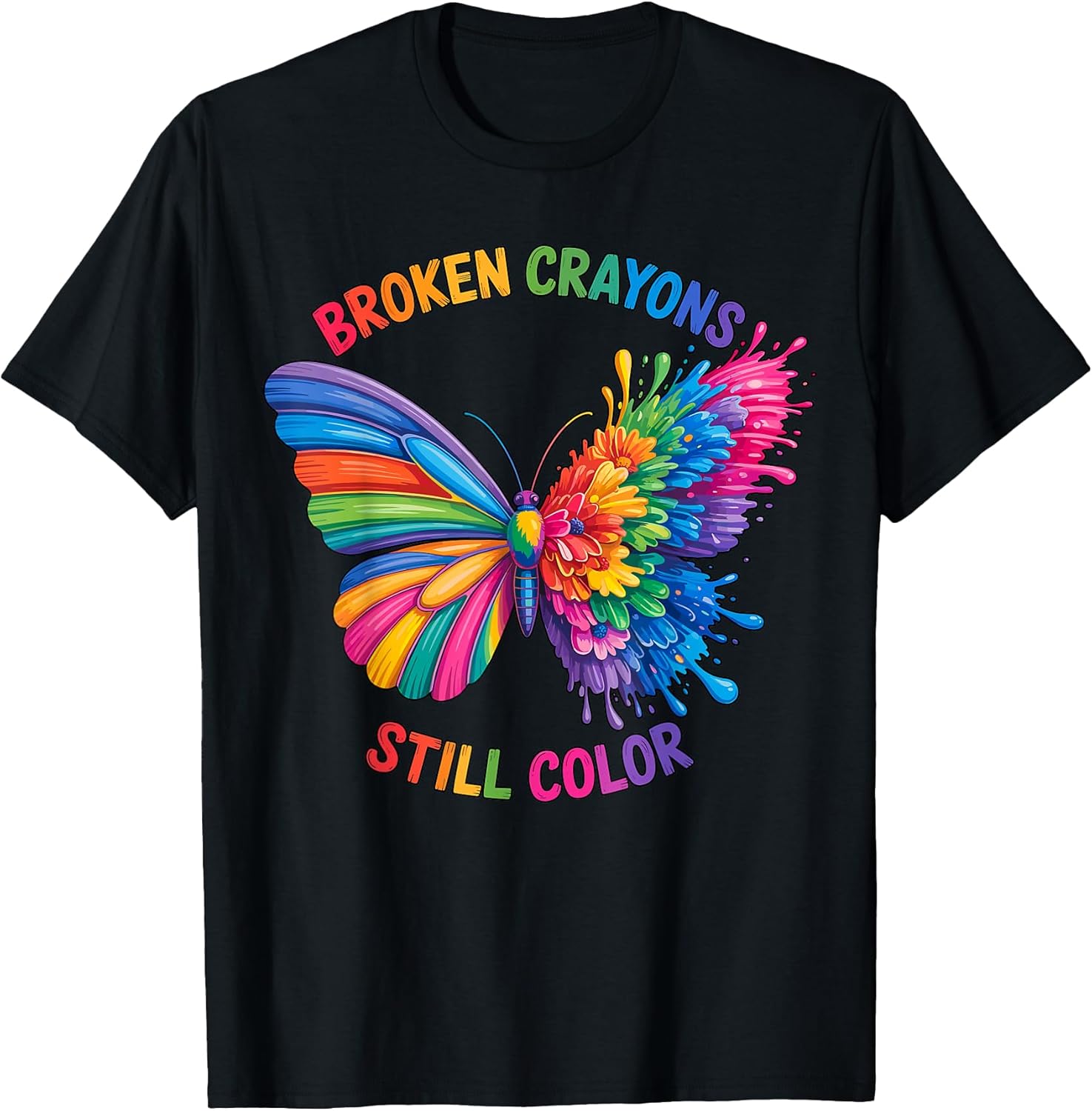 Broken Crayons Still Color Inspirational Quote - Adult & Kids T-Shirts, Sweatshirts & Hoodies apparel design preview 1