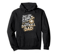 Thats My Out There Proud Softball Dad Hoodie - Casual Everyday Wear Unisex - T-Shirt, Sweatshirt, Hoodie