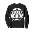 Soccer Dad Game Day Watcher Soccer Sweatshirt - Graphic Print Unisex - T-Shirt, Sweatshirt, Hoodie